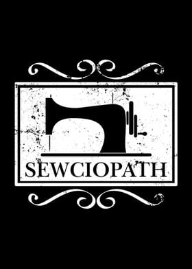 Sewciopath Sewing Machine