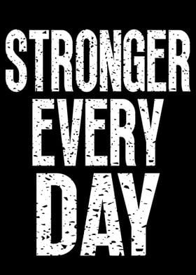 Stronger Every Day