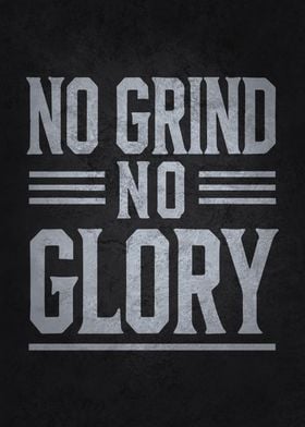 No Grind No Glory