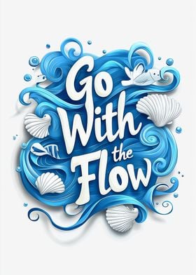 Go With the Flow Typography