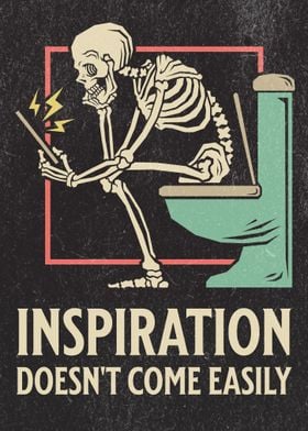 Funny Skeleton Sitting On The Toilet Inspiration Doesn't Come Easily