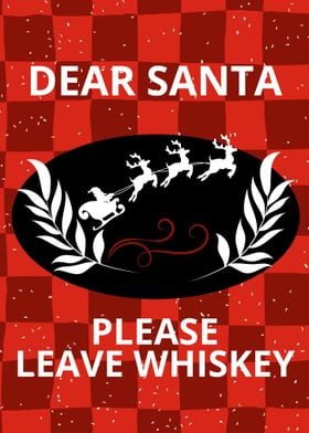 Dear Santa Whiskey Sign