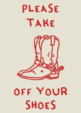 Cowboy Boot Shoes Off Sign