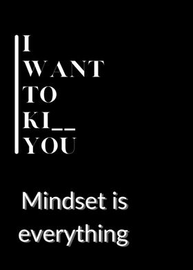 Mindset is Everything