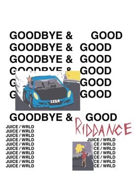 Juice Wrld Goodbye &amp; Good Riddance