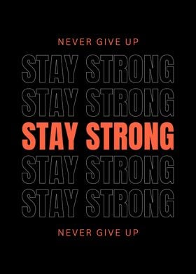 Stay Strong Motivational Poster