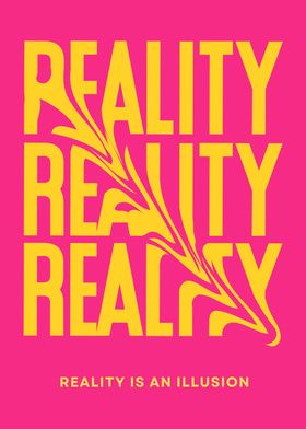 Reality is an Illusion 