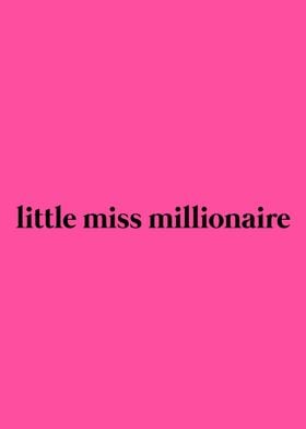 Little Miss Millionaire Text Art