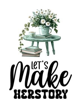 Let's Make Herstory