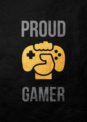 Proud Gamer Poster