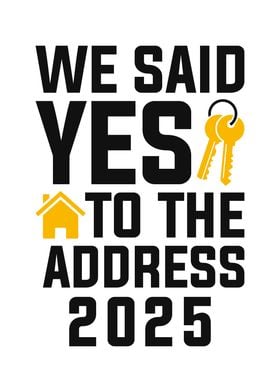 We Said Yes to the Address 2025