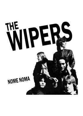 The Wipers Nome Noma