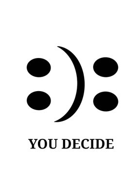 You Decide Smiley