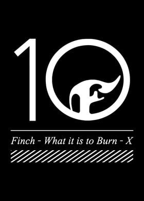 Finch What It Is To Burn