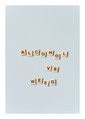 Alcohol vs Weed