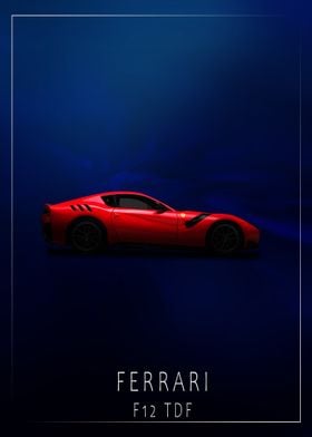 Ferrari F12 TDF Car Poster