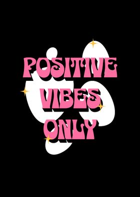 Positive Vibes Only Retro Design