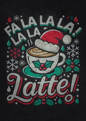 Fa La La La La Latte! - Fe