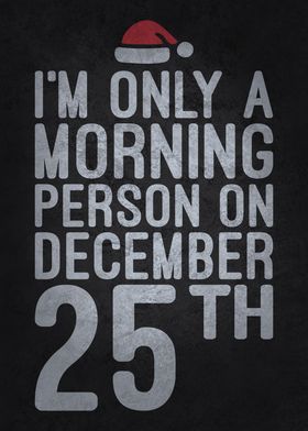 I'm Only a Morning Person 