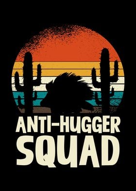 Porcupine Anti-Hugger Squad