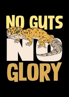 Leopard Gecko No Guts No Glory