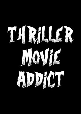 Thriller Movie Addict