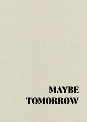 Maybe Tomorrow 