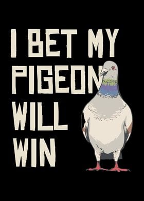 Pigeon Bet Funny Graphic