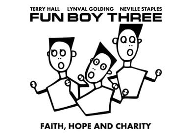 Fun Boy Three Faith Hope And Charity