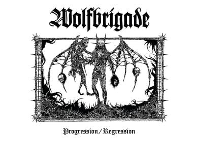 Wolfbrigade Progression Regression