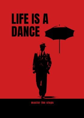 Life is a Dance Poster