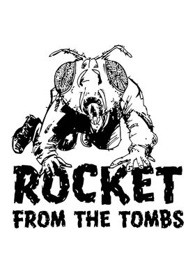 Rocket From The Tombs