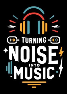 Turning noise into music