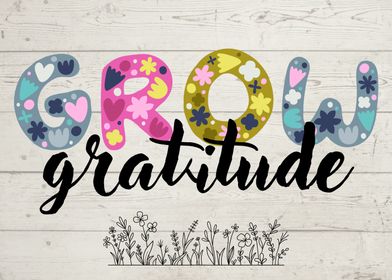 Grow Gratitude Floral Art