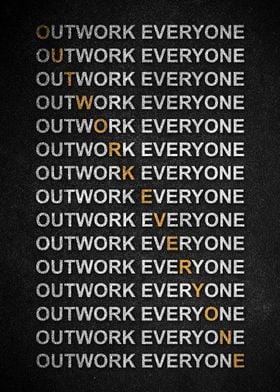 Outwork Everyone