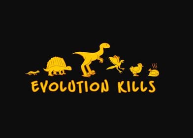 Evolution Kills - Funny Dinosaur Design