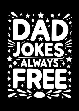 Dad Jokes Always Free