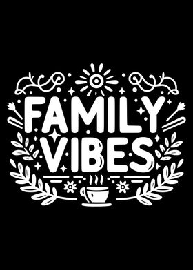 Family Vibes Design