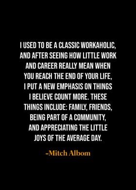 Workaholic Quote - Mitch Albom