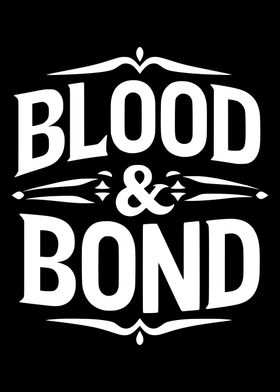 Blood & Bond Typography