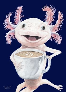 Axolatte, Smiling Axolotl with Coffee