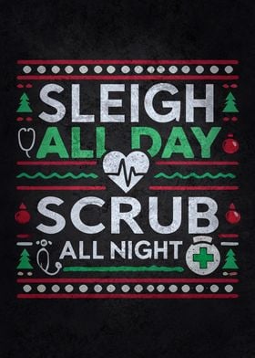 Sleigh All Day, Scrub All 