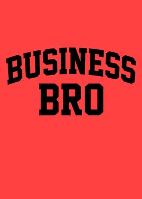 Business Bro Funny