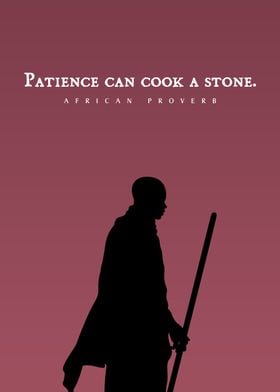 Inspirational Quote African Proverb About Patience