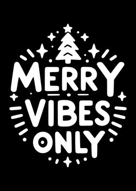 Merry Vibes Only Christmas Design