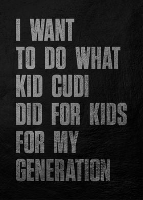 Kid Cudi Quote Poster