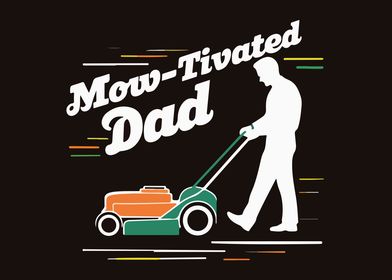 Mow-tivated Dad