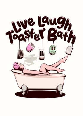 Live Laugh Toaster Bath