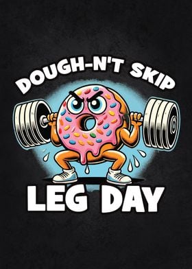 Don't Skip Leg Day - Funny Donut Workout