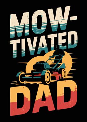 Mow-tivated Dad